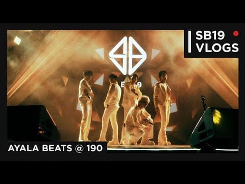 [SB19 VLOGS] Ayala Beats @ 190